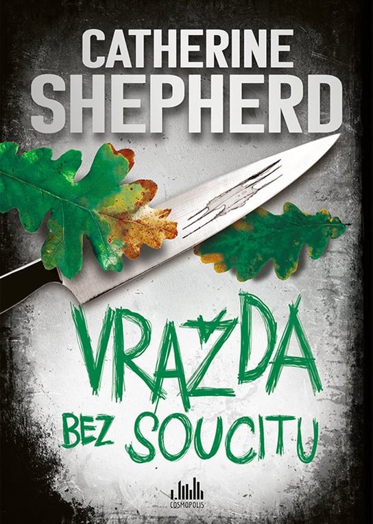 Vražda bez soucitu -  Catherine Shepherdová