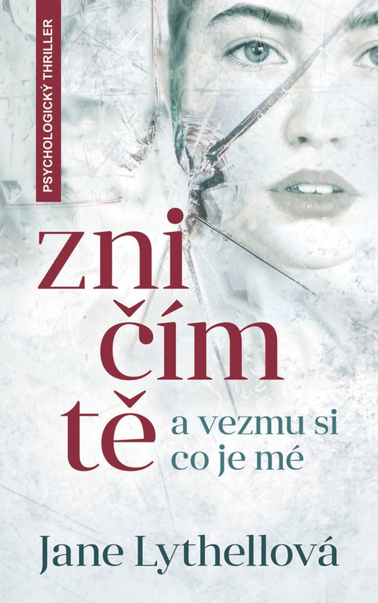 Zničím tě a vezmu si, co je mé -  Lythellová Lythellová