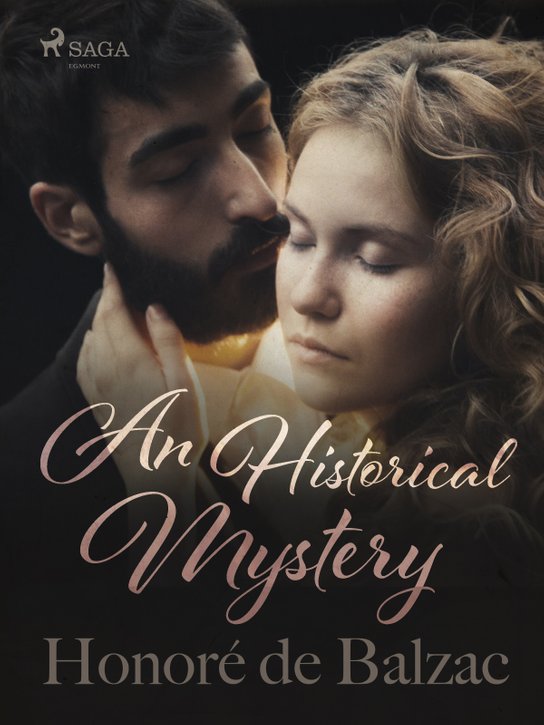 An Historical Mystery -  Honoré De Balzac