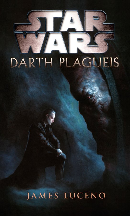 Star Wars - Darth Plagueis -  James Luceno
