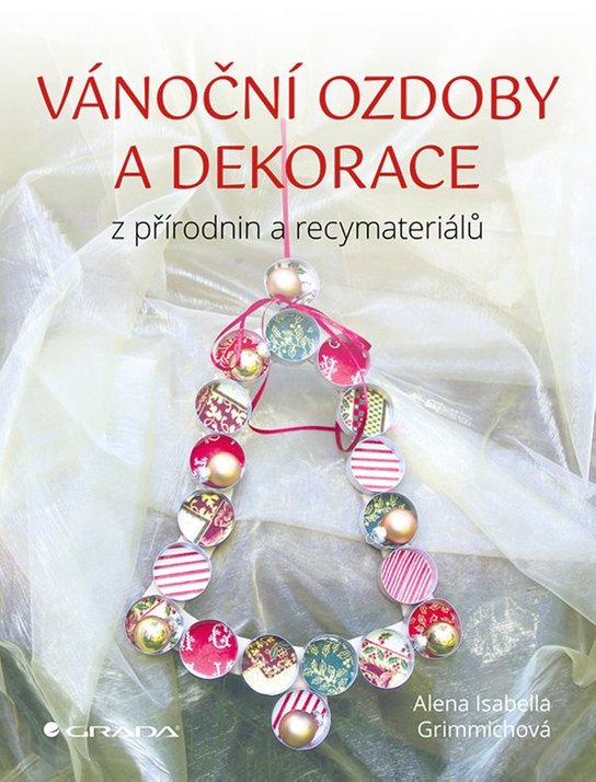 Vánoční ozdoby a dekorace -  Alena Isabella Grimmichová