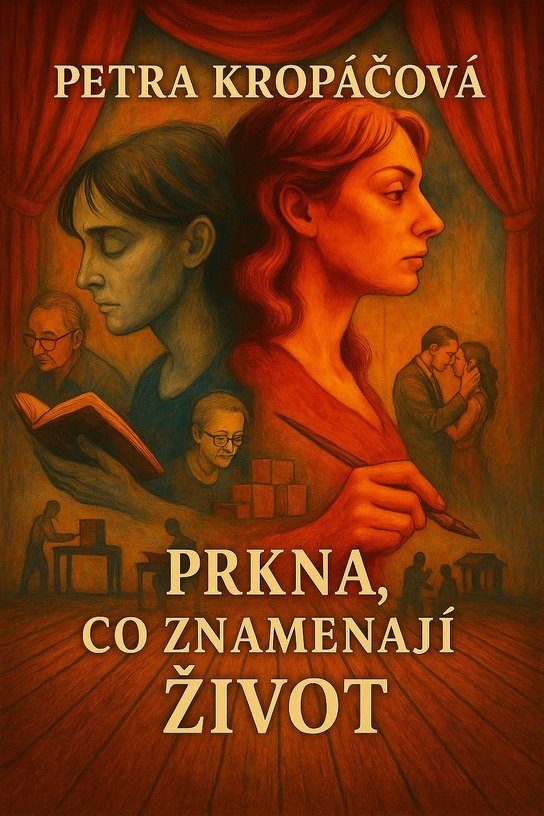 Prkna, co znamenají život -  Petra Kropáčová