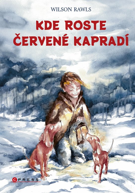 Kde roste červené kapradí -  Wilson Rawls