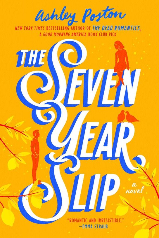 The Seven Year Slip -  Ashley Poston