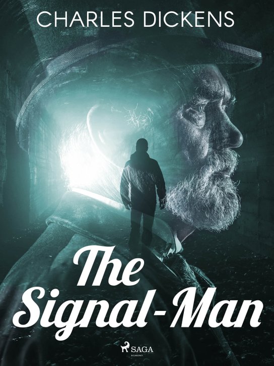 The Signal-Man -  Charles Dickens