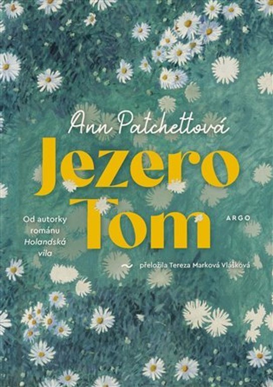 Jezero Tom - Ann Patchettová