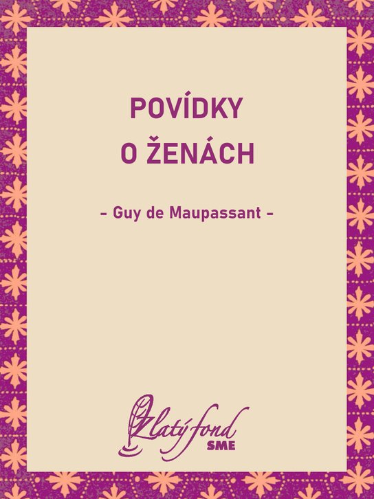 Povídky o ženách -  Guy de Maupassant