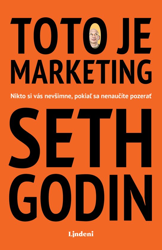 Toto je marketing -  Seth Godin
