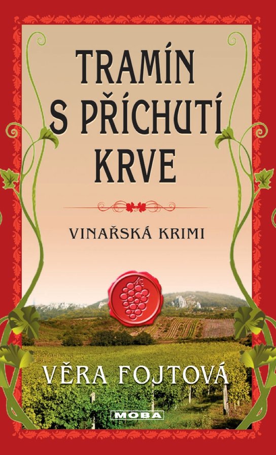 Tramín s příchutí krve - Věra Fojtová