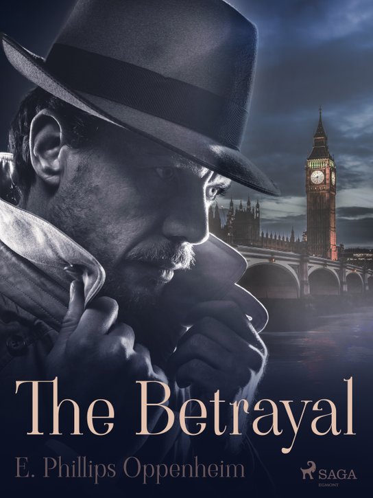 The Betrayal -  Edward Phillips Oppenheim
