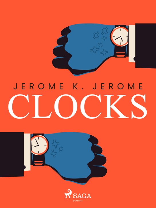 Clocks -  Jerome Klapka Jerome