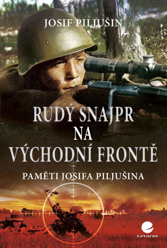 Rudý snajpr na východní frontě -  Josef Piljušin