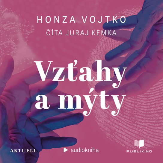 Vzťahy a mýty -  Honza Vojtko