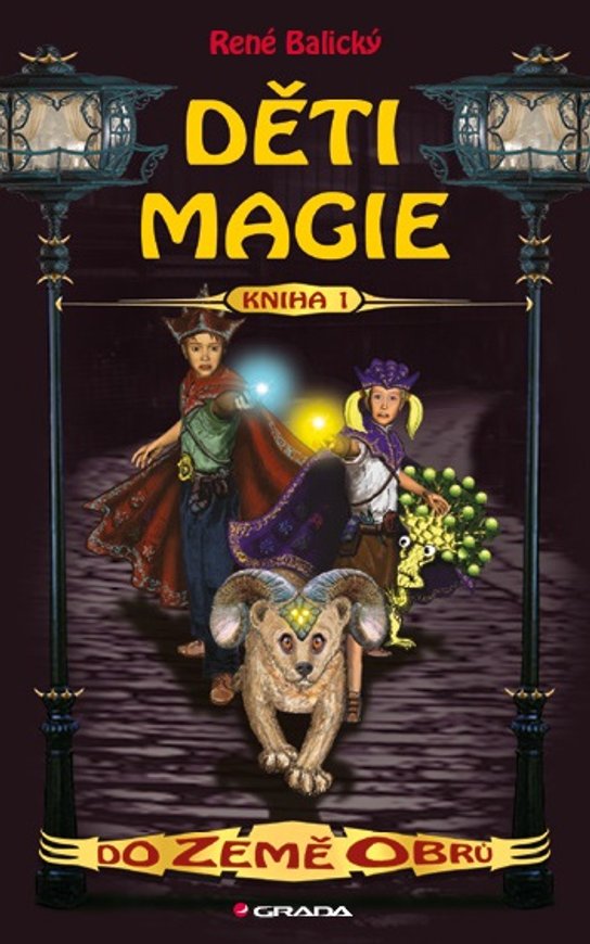 Děti magie 1 - Do Země obrů -  René Balický