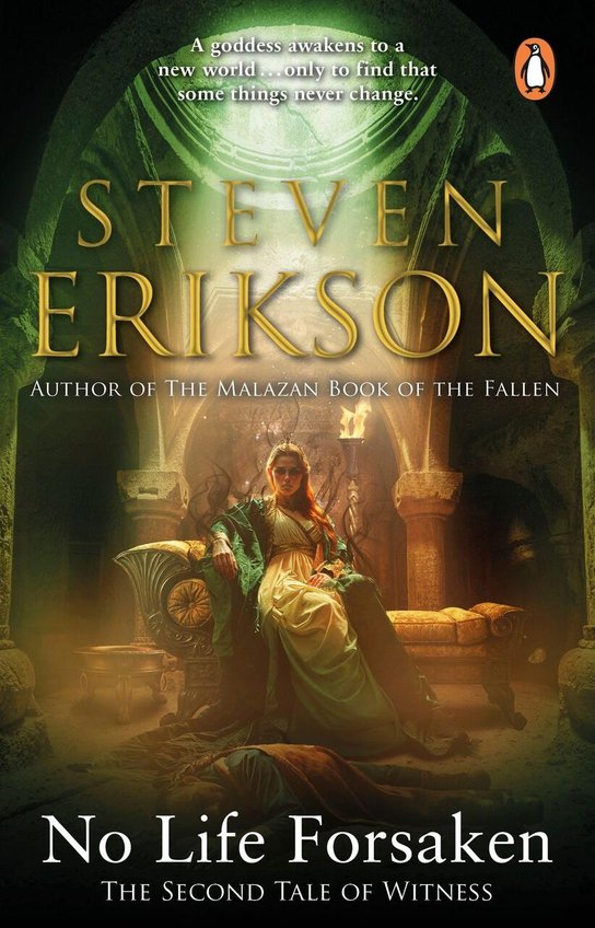 No Life Forsaken -  Steven Erikson