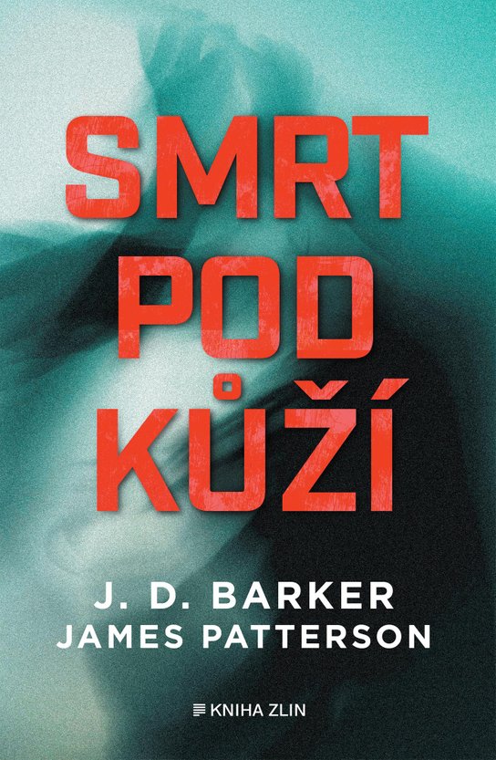 Smrt pod kůží -  J.D. Barker