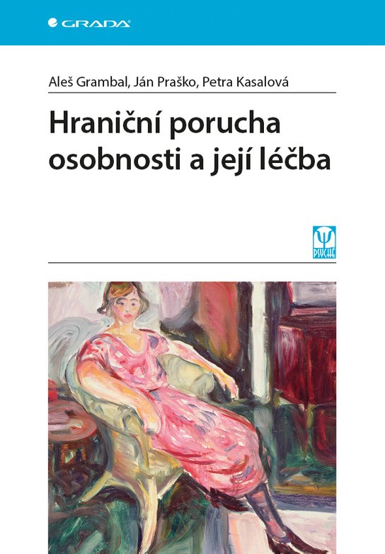 Hraniční porucha osobnosti a její léčba -  Ján Praško