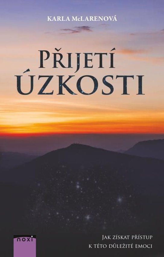 Přijetí úzkosti -  Karla McLaren