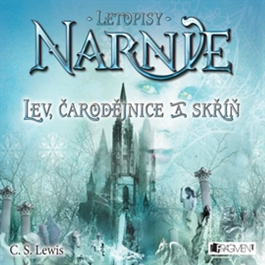 NARNIE – Lev, čarodějnice a skříň -  C. S. Lewis