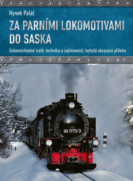 Za parními lokomotivami do Saska -  Palát Hynek