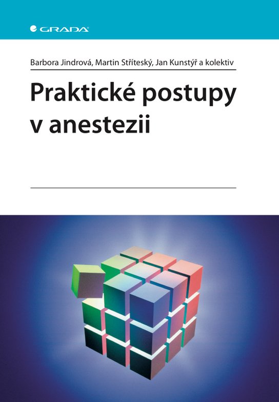 Praktické postupy v anestezii -  Jan Kunstýř