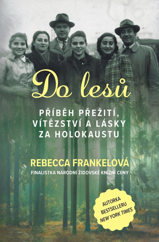 Do lesů - Rebecca Frankelová