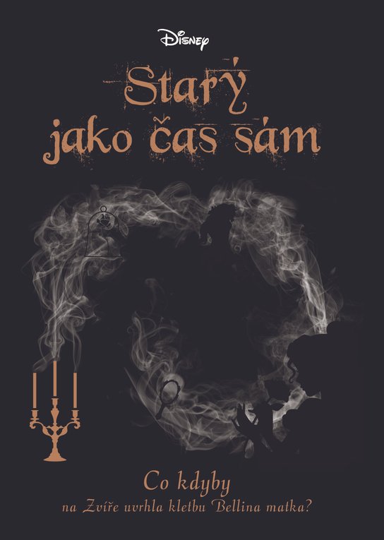 Disney - Co kdyby... Starý jako čas sám -  Liz Braswell