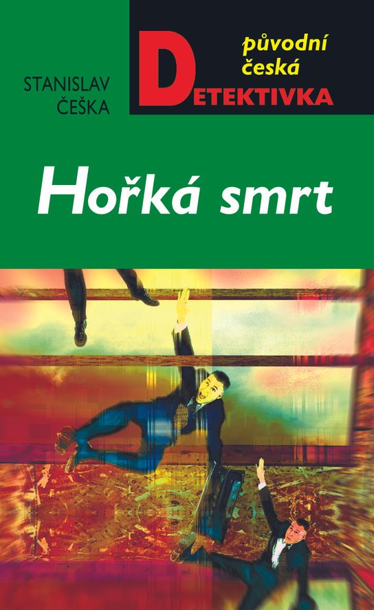 Hořká smrt - Stanislav Češka