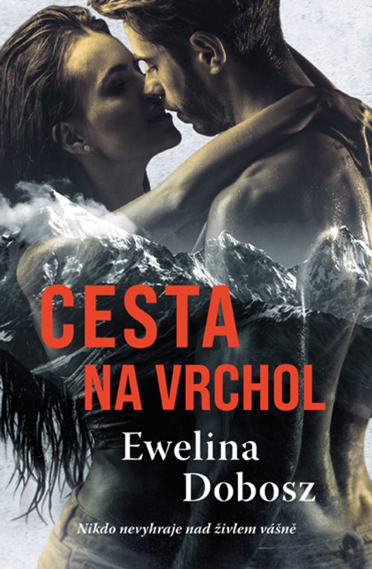 Cesta na vrchol -  Ewelina Dobosz