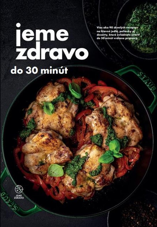 Jeme zdravo do 30 minút -  Kolektív autorov