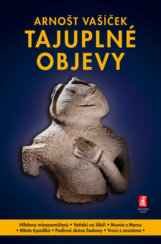 Tajuplné objevy -  PhDr. Arnošt Vašíček