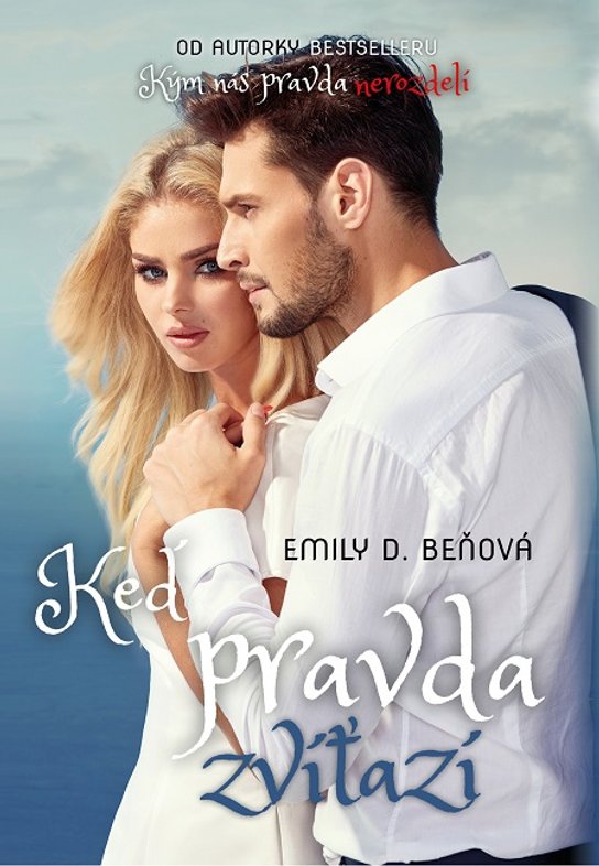 Keď pravda zvíťazí -  Emily D. Beňová