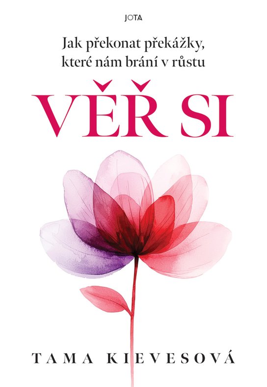 Věř si -  Tama Kievesová