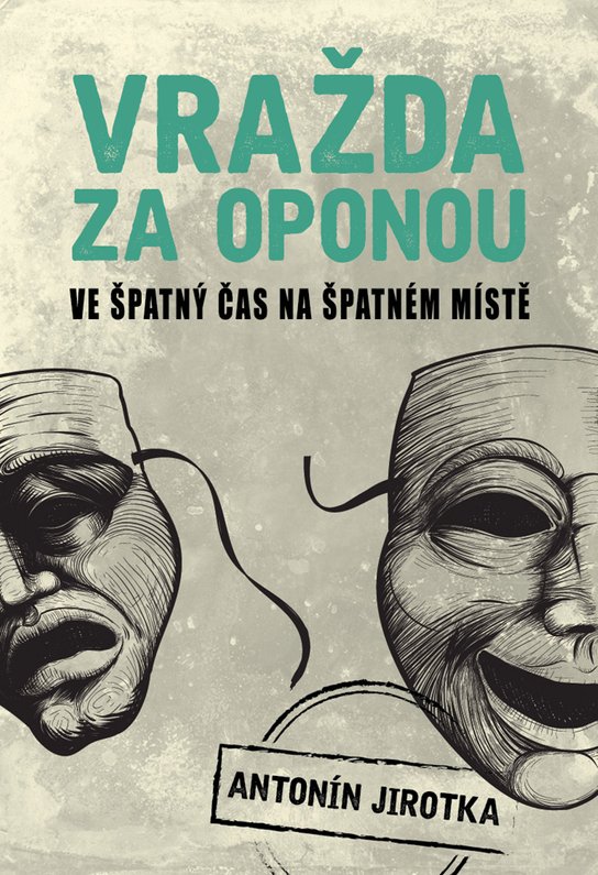 Vražda za oponou -  Zdeněk Antonín Jirotka