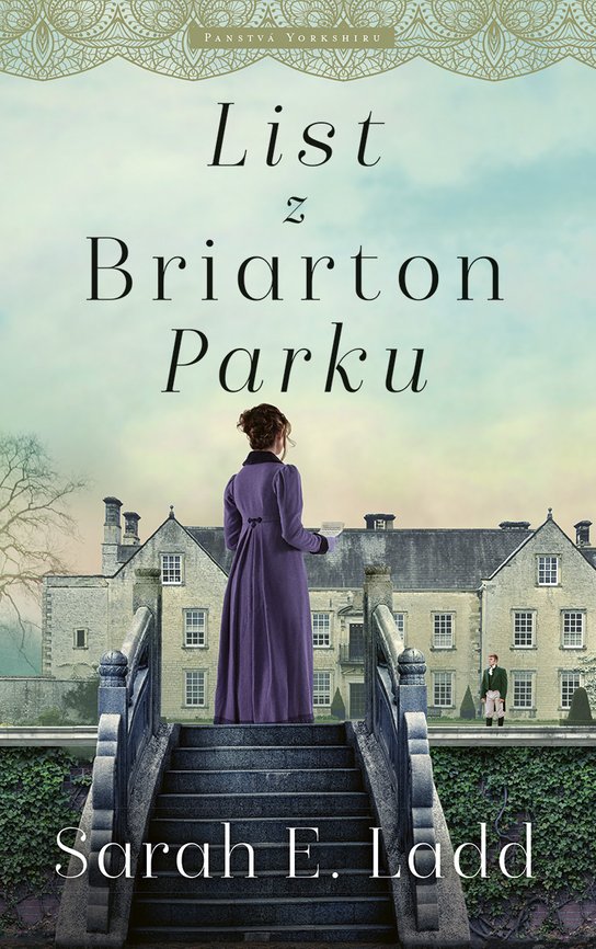 List z Briarton Parku -  Sarah E. Ladd