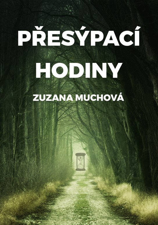 Přesýpací hodiny - Zuzana Muchová-Daxnerová