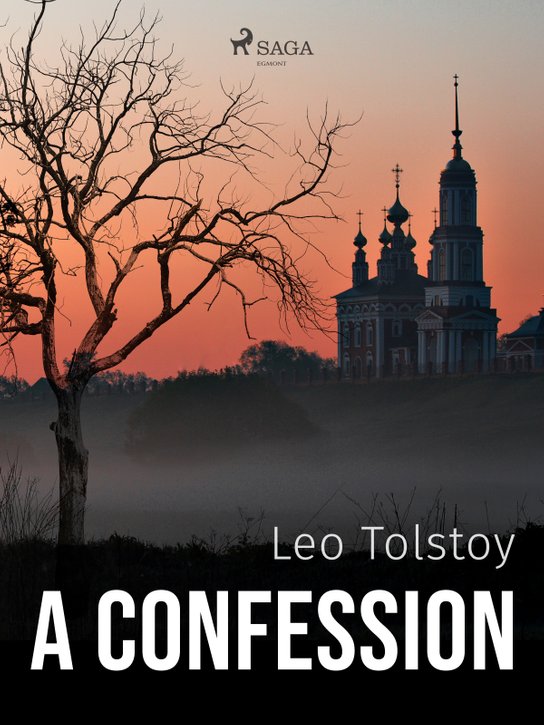 A Confession -  Leo Tolstoy