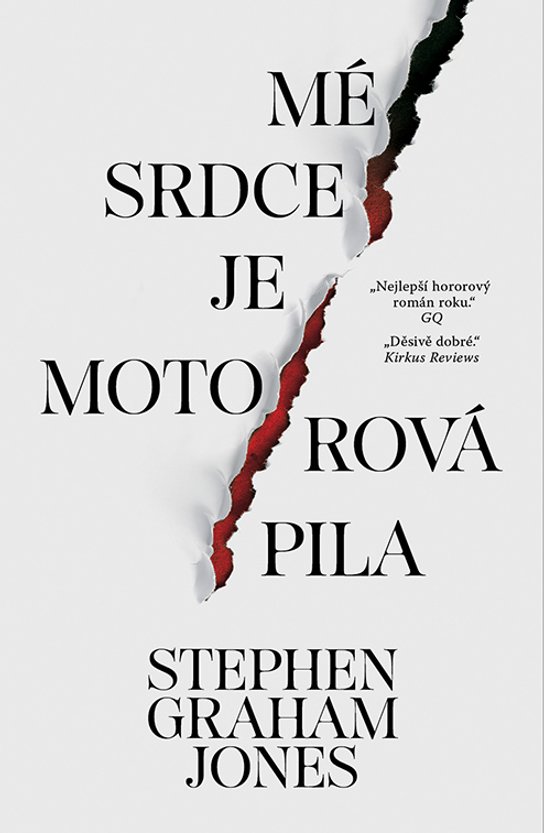 Mé srdce je motorová pila -  Stephen Graham Jones