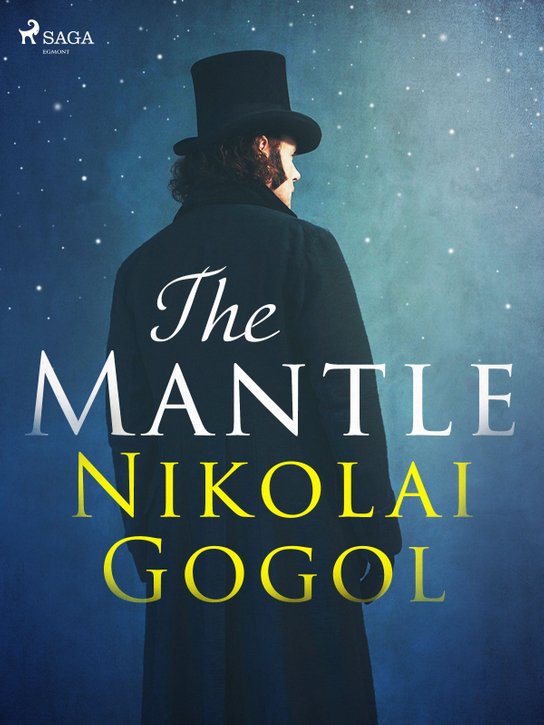The Mantle -  Nikolai Gogol
