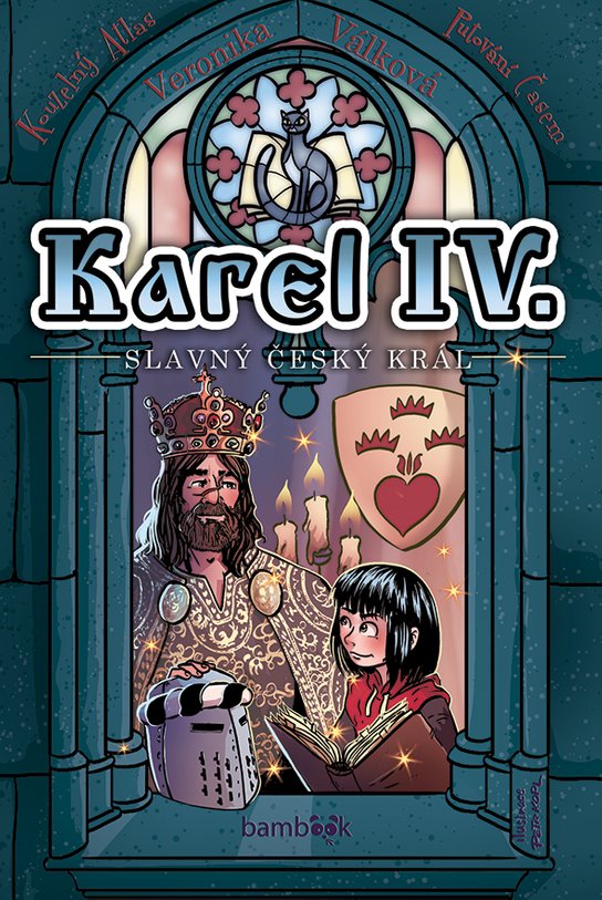 Karel IV. - slavný český král -  Petr Kopl