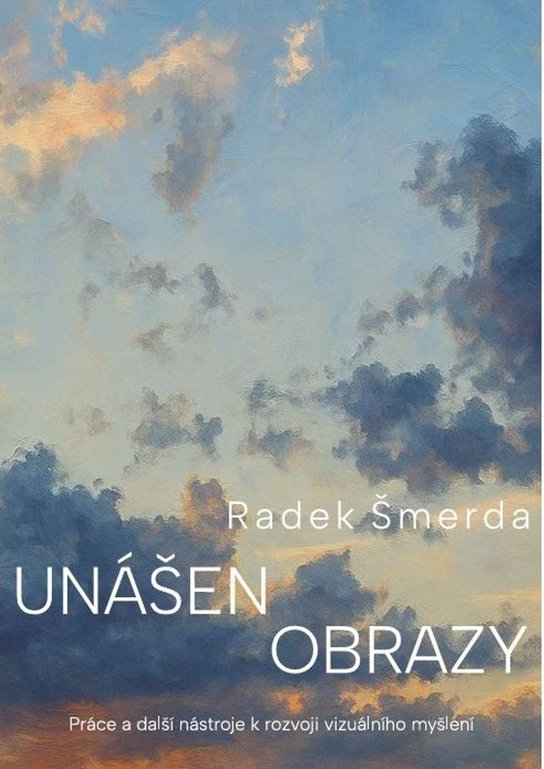 Unášet obrazy - Radek Šmerda