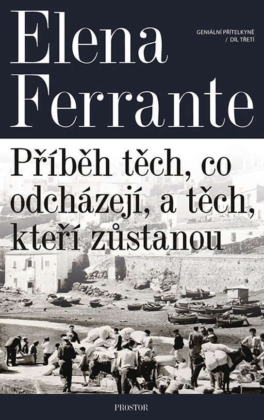 Geniální přítelkyně 3 - Příběh těch, co odcházejí, a těch, kteří zůstanou