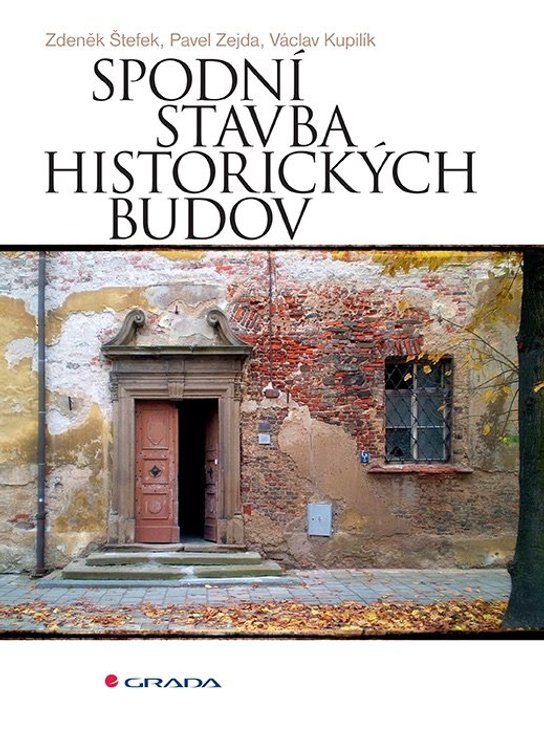 Spodní stavba historických budov -  Václav Kupilik