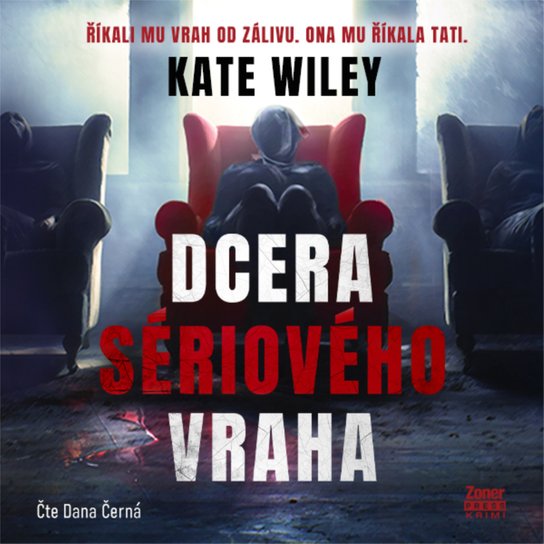 Dcera sériového vraha -  Kate Wiley