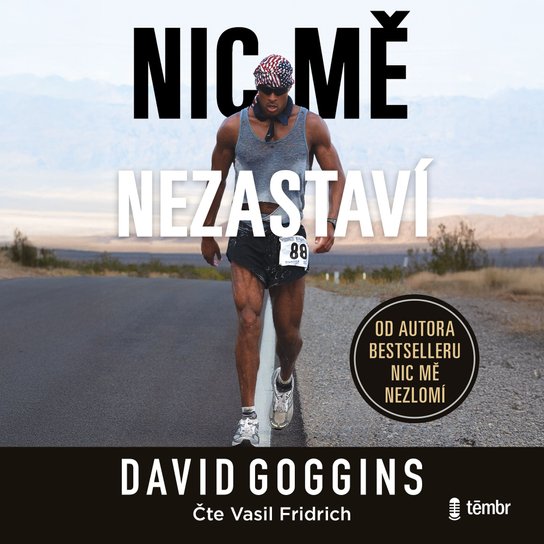 Nic mě nezastaví -  David Goggins