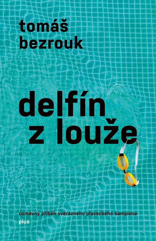 Delfín z louže -  Tomáš Bezrouk