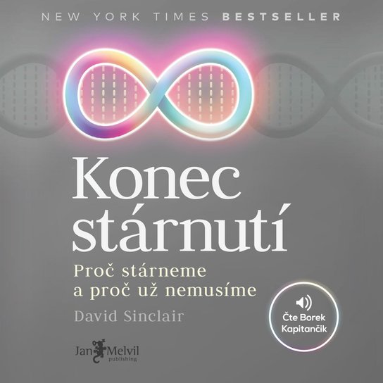 Konec stárnutí -  David Sinclair