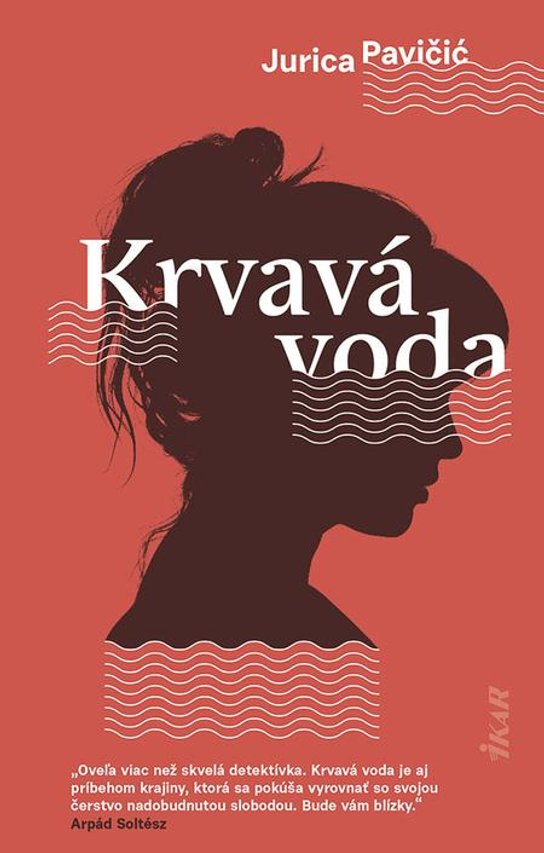 Krvavá voda -  Jurica Pavičič