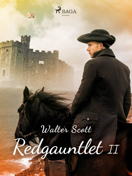 Redgauntlet II -  Walter Scott
