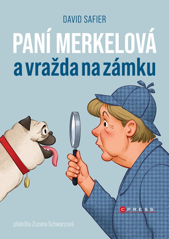 Paní Merkelová a vražda na zámku -  David Safier